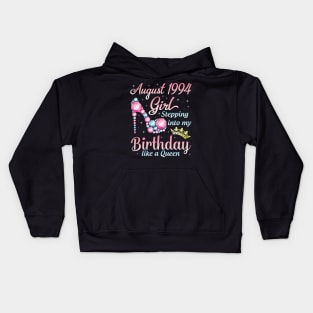 August 1994 Girl Stepping Into My Birthday 26 Years Like A Queen Happy Birthday To Me You Kids Hoodie